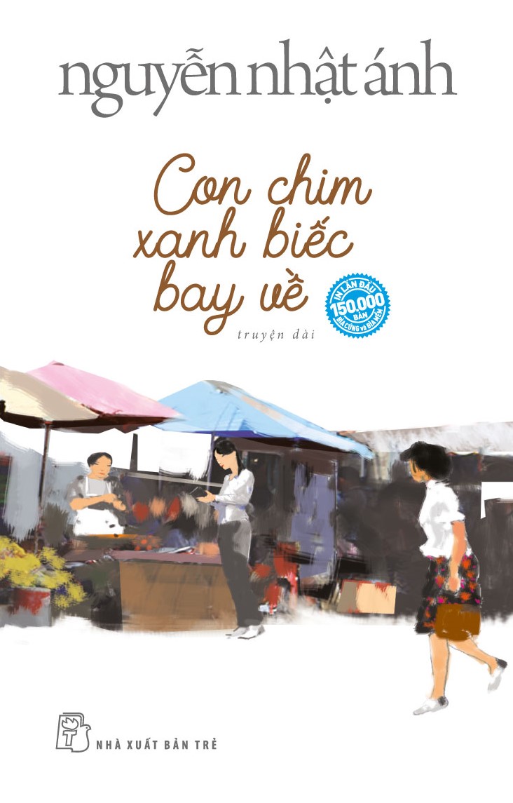 Con chim xanh biếc bay về Lối đi riêng của Nguyễn Nhật Ánh