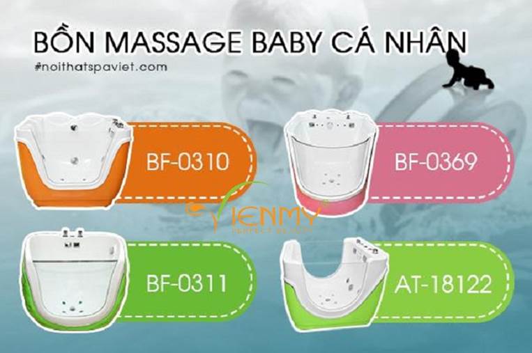 Các mẫu bồn massage baby cá nhân do Viên Mỹ cung cấp