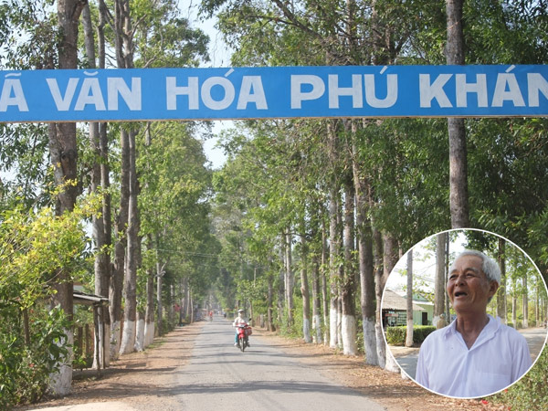 Hàng cây xanh cổ thụ vào xã Phú Khánh do ông Sáu Đấu khởi xướng trồng 