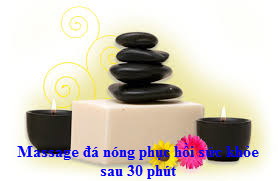 Phục hồi sức khỏe chỉ sau 30 phút với đá nóng massage