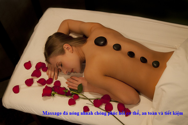 Massage đá nóng là cách phục hồi cơ thể nhanh chóng, an toàn nhất hiện nay!