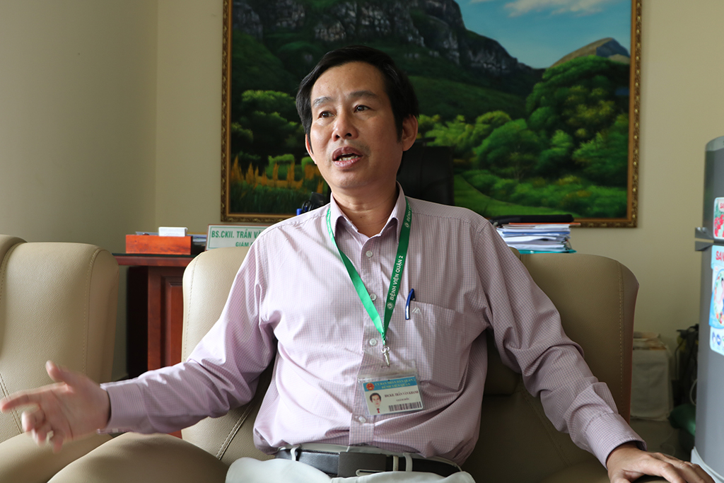 Bác sĩ Trần Văn Khanh hiện là Giám đốc Bệnh viện Q.2, TP.HCM