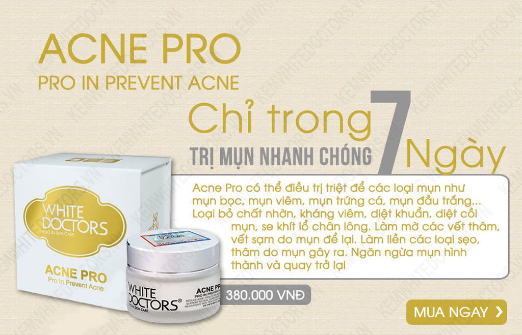 Kem ngừa mụn, thâm mụn, sẹo mụn Acnepro White Doctors