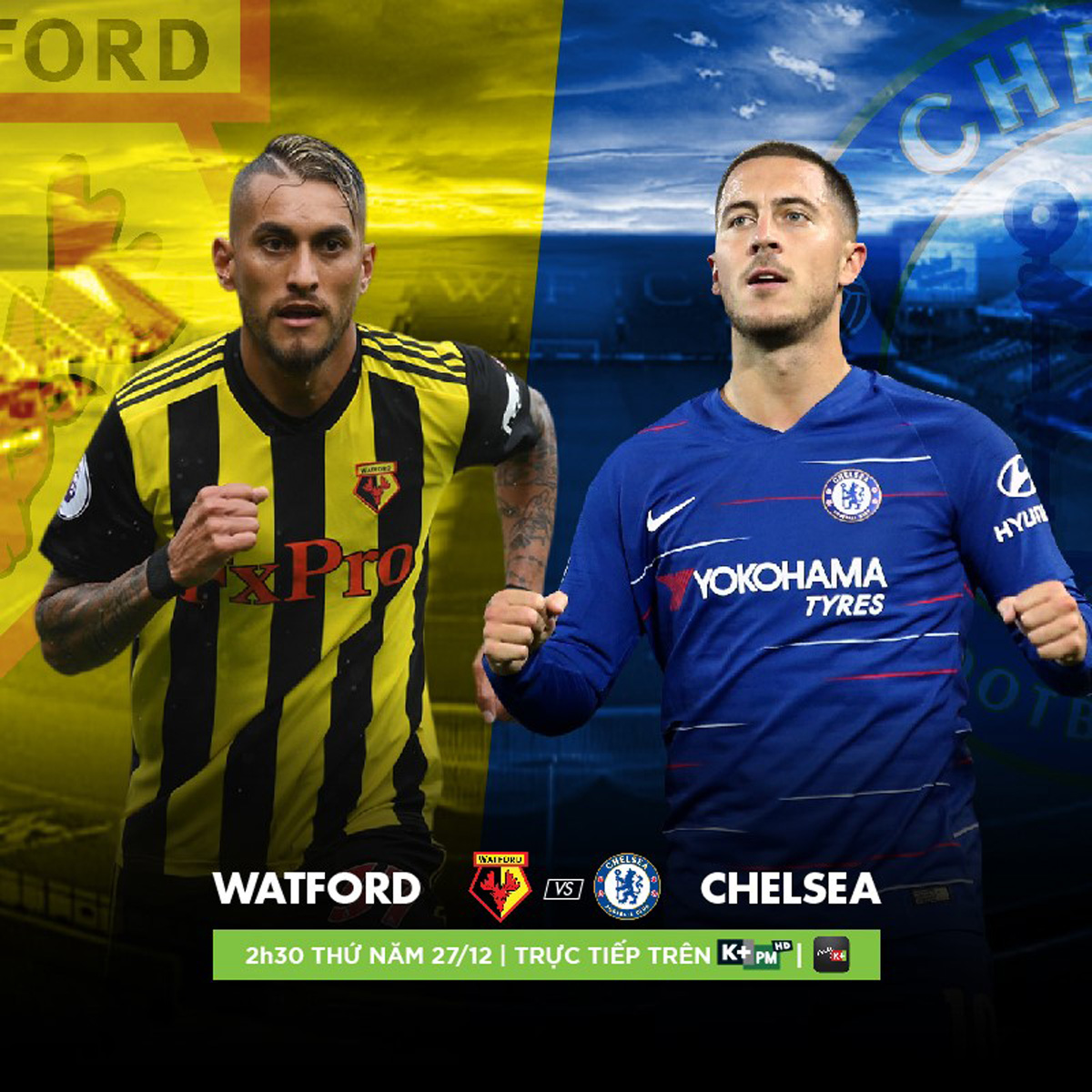 Đón xem trận Watford - Chelsea được phát sóng độc quyền trên K+PM vào lúc 2giờ 30 ngày 27.12