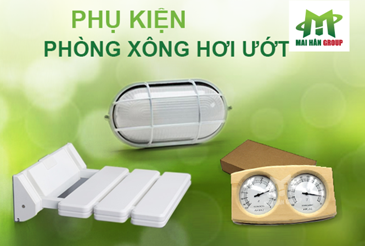 Một vài phụ kiện đi kèm phòng xông ướt