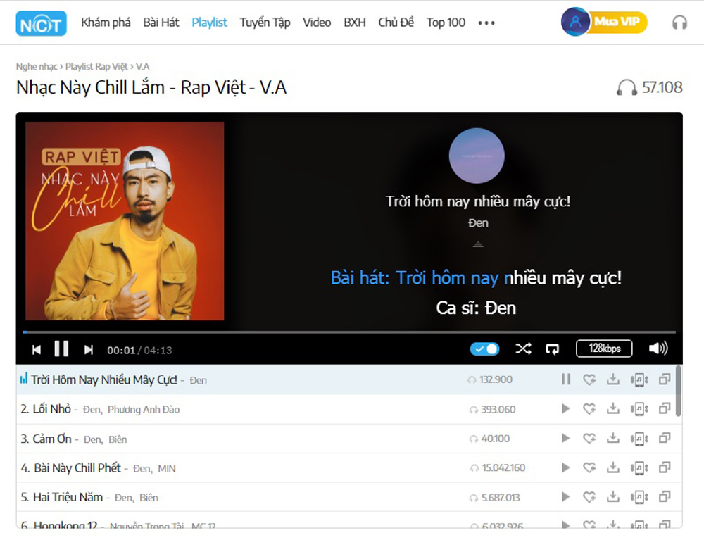 Playlist “Nhạc này chill lắm - Rap Việt” được khán giả vô cùng yêu thích