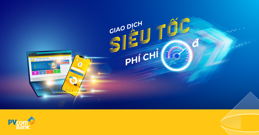 Giao dịch siêu tốc - Phí chỉ 0 đồng cùng PV Mobile Banking