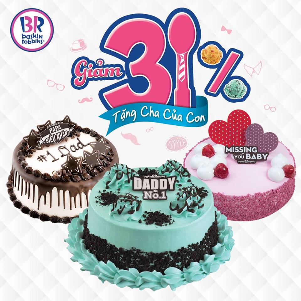 Ngày của Cha: Giảm đến 31% cho bánh kem lạnh từ 15cm trở lên tại Baskin Robbins 