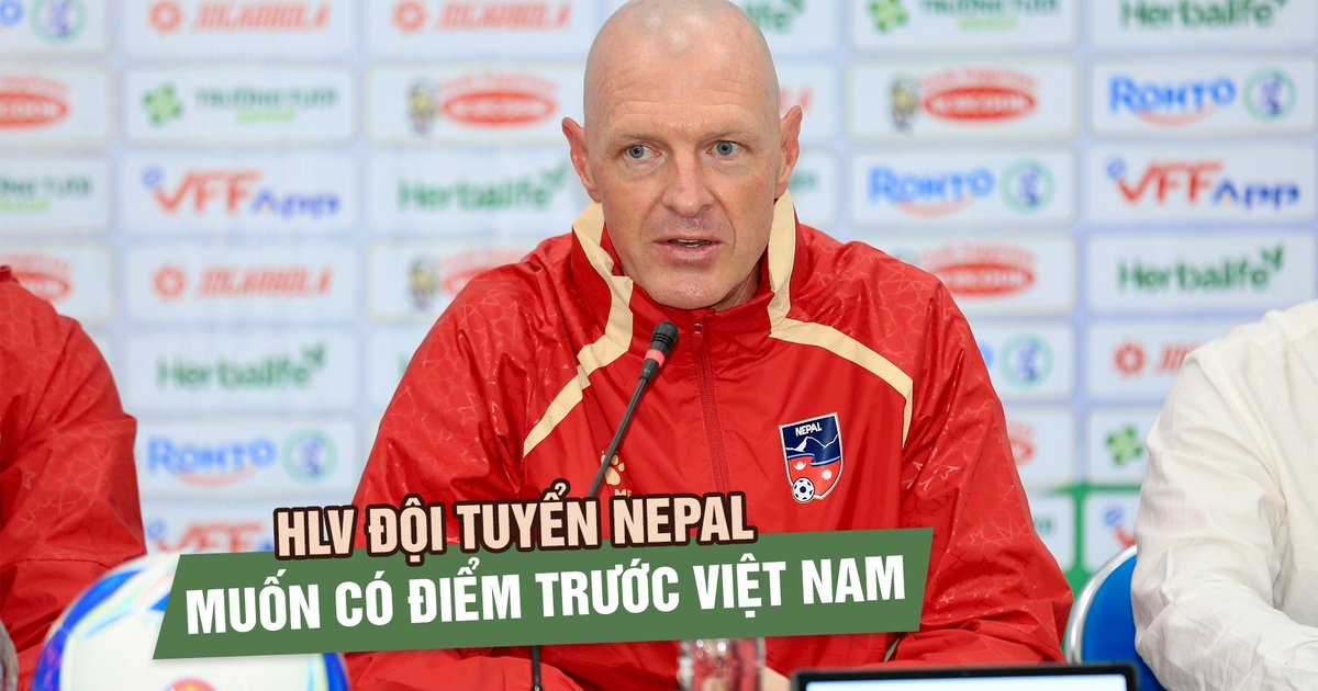 HLV Nepal không muốn so sánh 2 đội Việt Nam - Malaysia, mục tiêu có điểm ở sân Gò Đậu