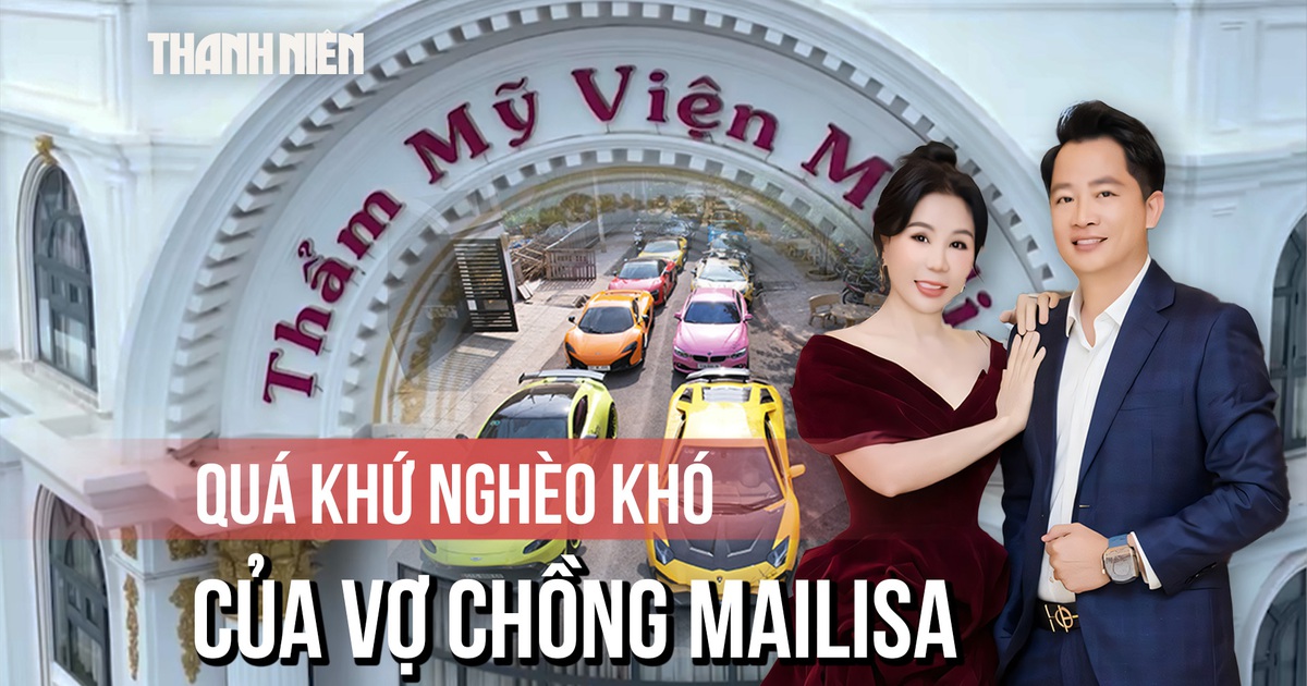 Vợ chồng Mailisa: Từ quá khứ nghèo khó đến thương hiệu đình đám