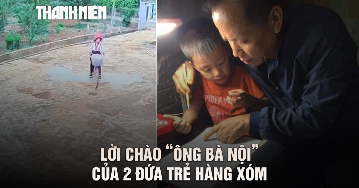 2 đứa bé hàng xóm và lời chào ‘ông bà nội’: Tình yêu giữa 2 thế hệ không ruột thịt
