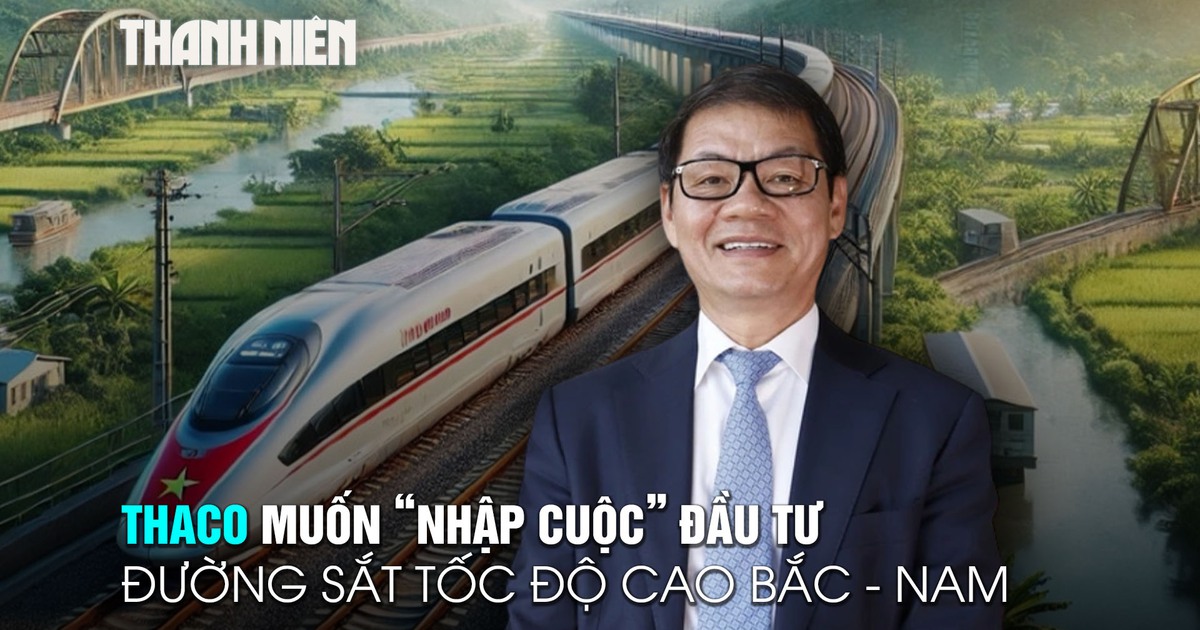 THACO cũng muốn 'nhập cuộc' đầu tư đường sắt tốc độ cao Bắc - Nam