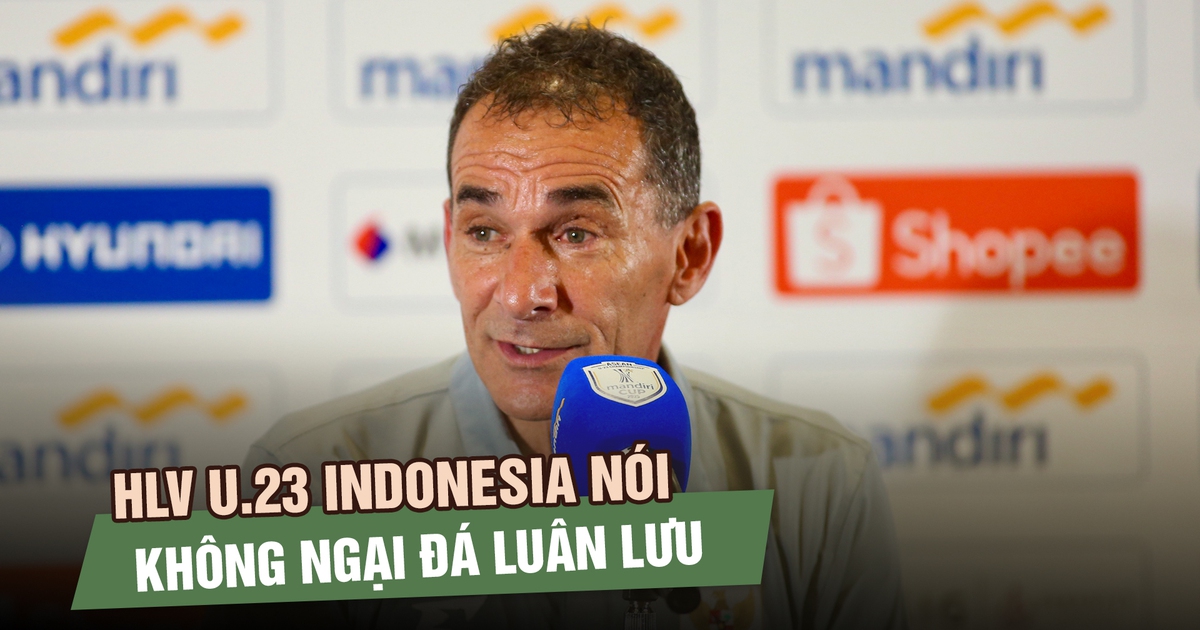 HLV U.23 Indonesia nói không ngại đá luân lưu, khẳng định có VAR là cần thiết