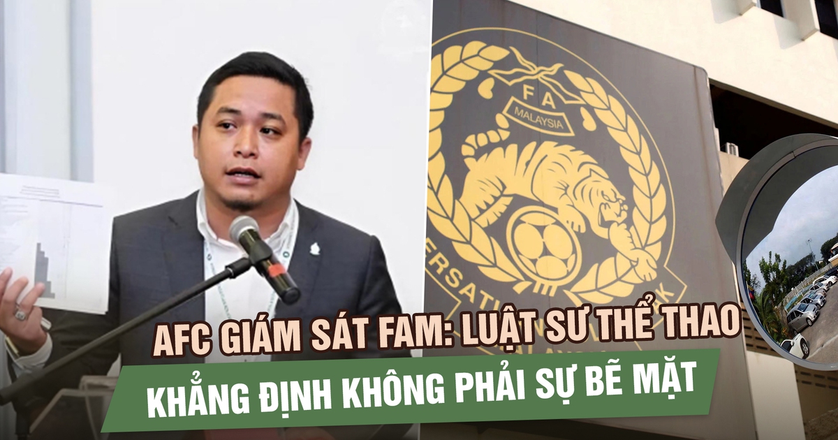 AFC giám sát FAM: Luật sư thể thao khẳng định không phải sự bẽ mặt