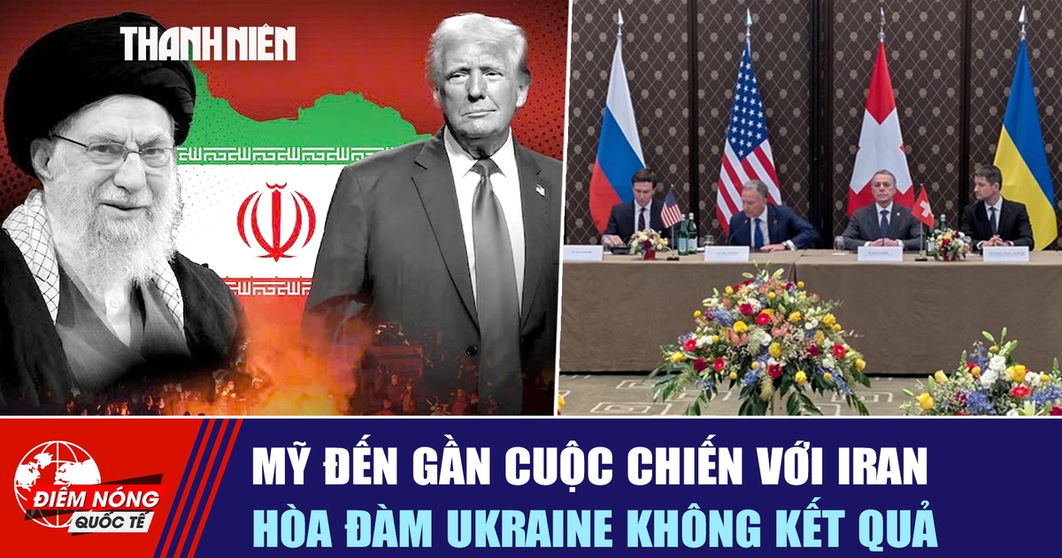 Tiêu điểm quốc tế ngày 20.2: Mỹ đến gần cuộc chiến với Iran | Hòa đàm Ukraine không kết quả