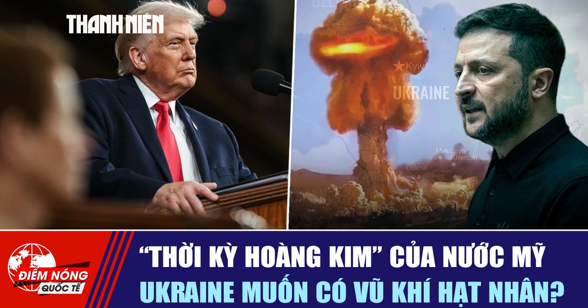 Tiêu điểm quốc tế ngày 26.2: 'Thời kỳ hoàng kim' của nước Mỹ | Ukraine muốn có vũ khí hạt nhân?