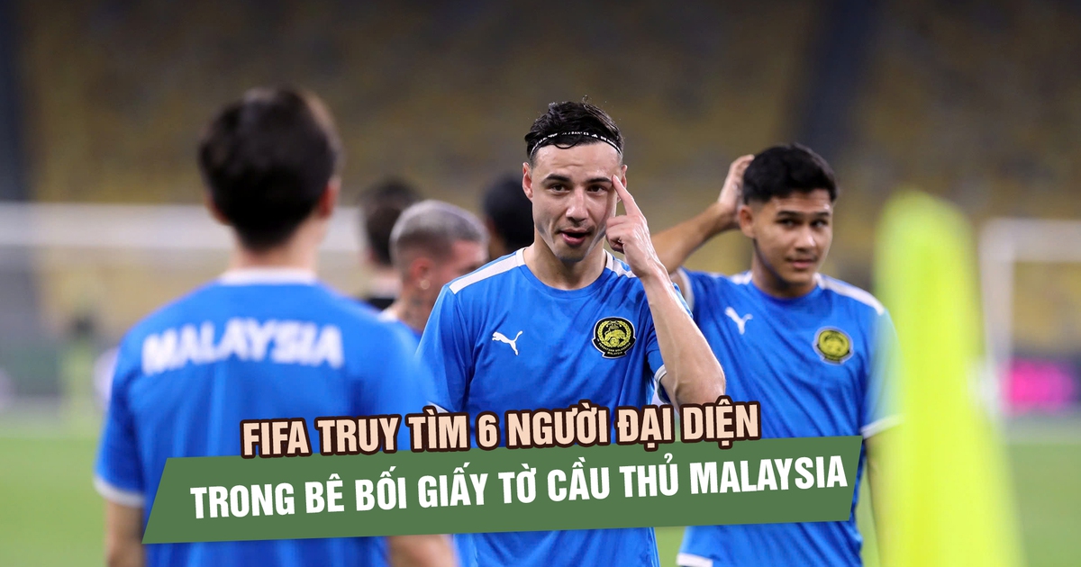 FIFA truy tìm 6 người đại diện trong bê bối giấy tờ cầu thủ Malaysia