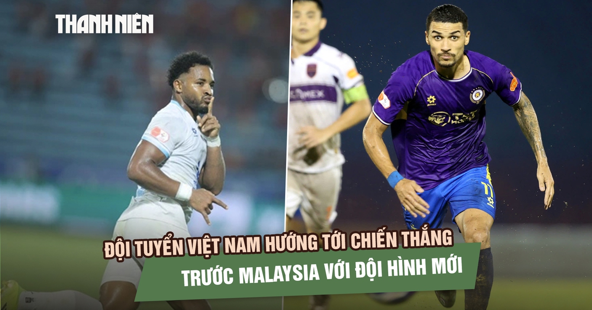 Đội tuyển Việt Nam hướng tới chiến thắng trước Malaysia với đội hình mới