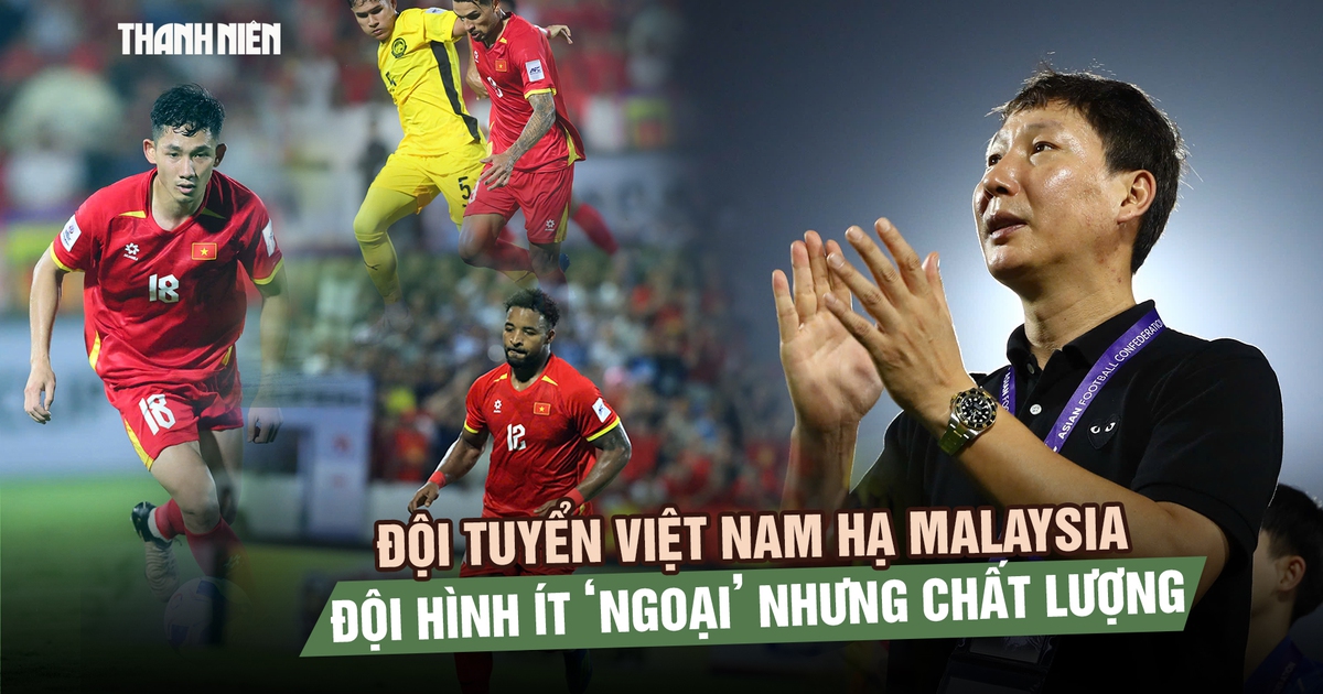 Đội tuyển Việt Nam hạ Malaysia 3-1: Đội hình ít ‘ngoại’ nhưng chất lượng