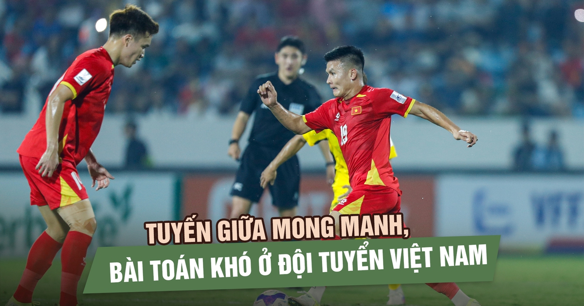 Hàng công mạnh nhưng tuyến giữa mong manh, bài toán khó ở đội tuyển Việt Nam với HLV Kim