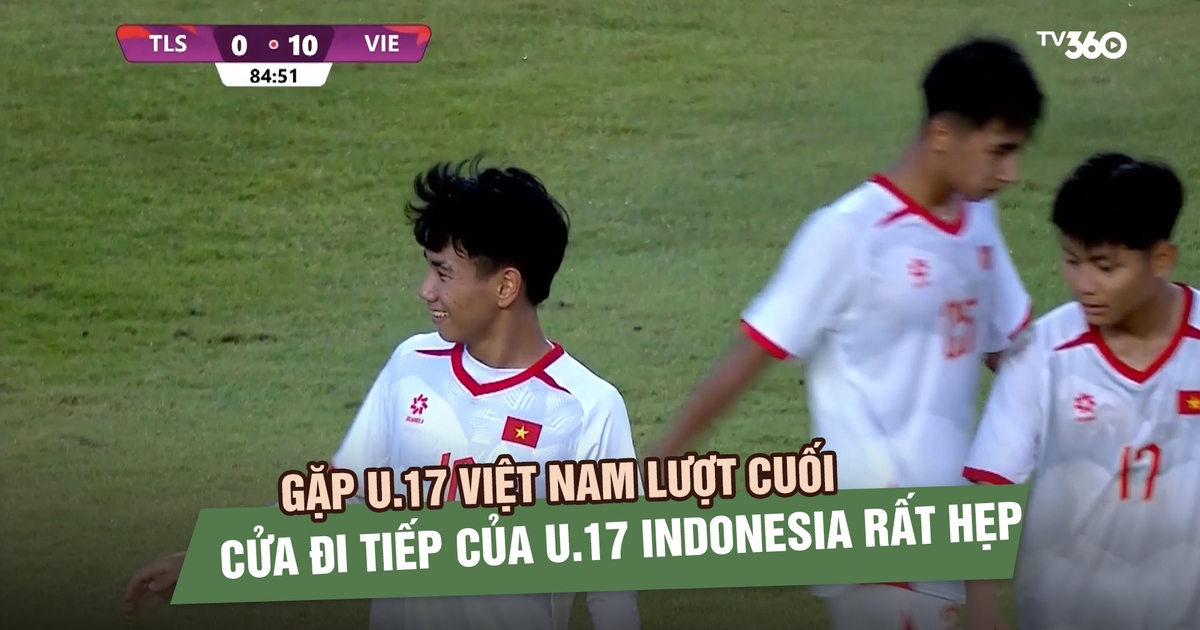 U.17 Indonesia lo lắng khi chạm trán U.17 Việt Nam ở lượt cuối: Cửa đi tiếp hẹp