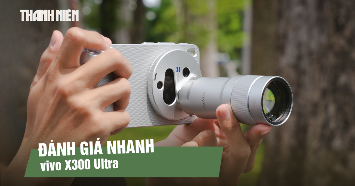 Đánh giá nhanh vivo X300 Ultra: Camera 200MP kép và pin 6.600mAh