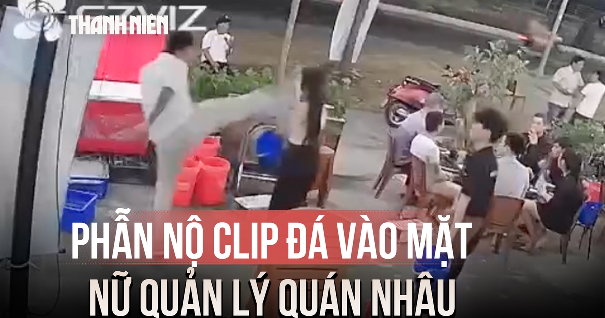 Phẫn nộ clip người đàn ông đá vào mặt nữ quản lý quán nhậu ở Nha Trang