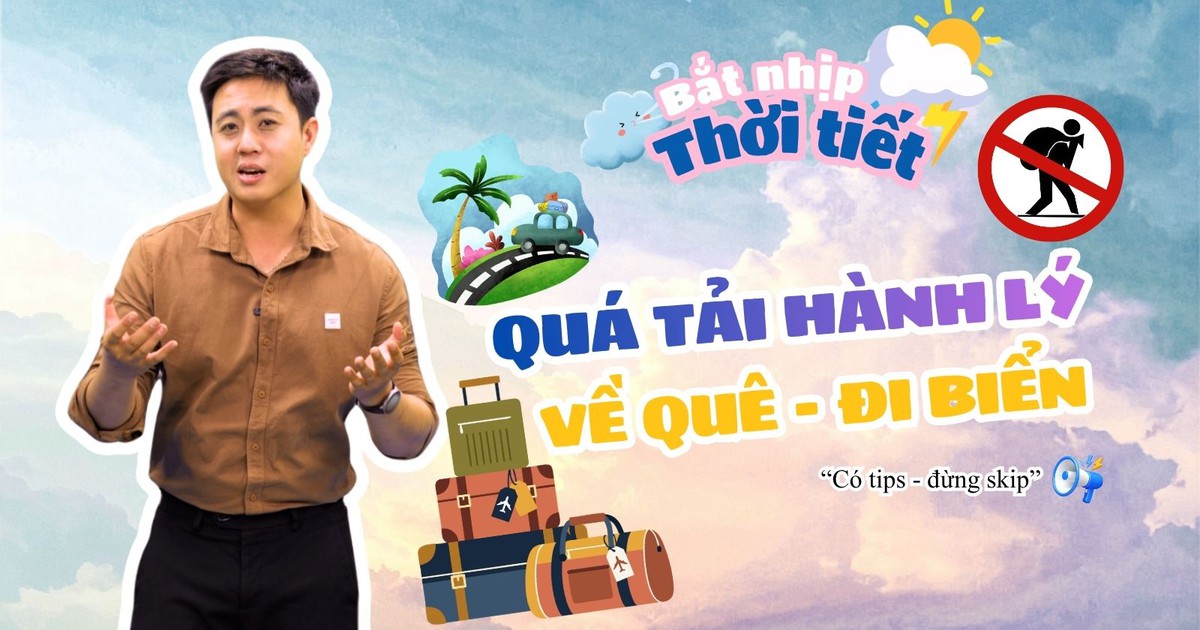 Bắt nhịp thời tiết: Mang quá nhiều hành lý đi nghỉ lễ vì sợ 'thiếu', có nên không?
