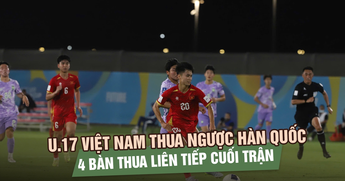 U.17 Việt Nam thua tiếc nuối U.17 Hàn Quốc sau màn trình diễn quả cảm