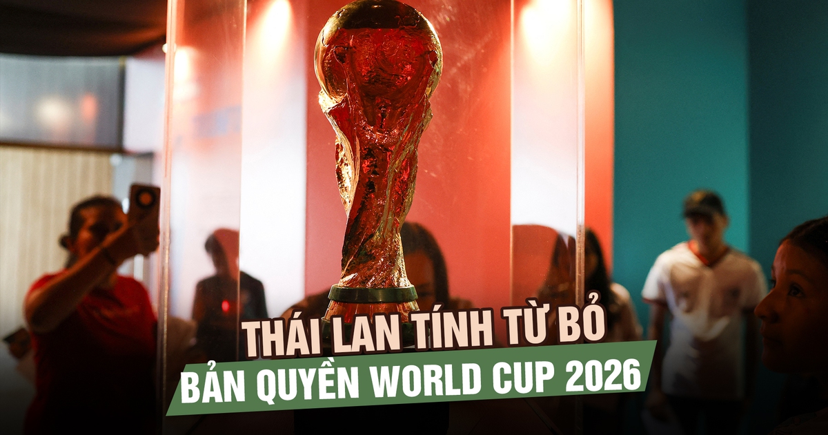 FIFA hét giá quá cao, Thái Lan tính từ bỏ bản quyền World Cup 2026