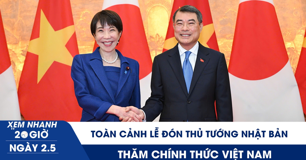 Xem nhanh 20h ngày 2.5: Toàn cảnh lễ đón Thủ tướng Nhật Bản Takaichi Sanae thăm chính thức Việt Nam