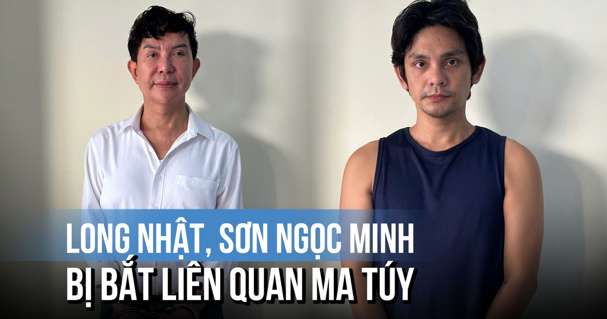 Ca sĩ Long Nhật và Sơn Ngọc Minh bị bắt liên quan ma túy