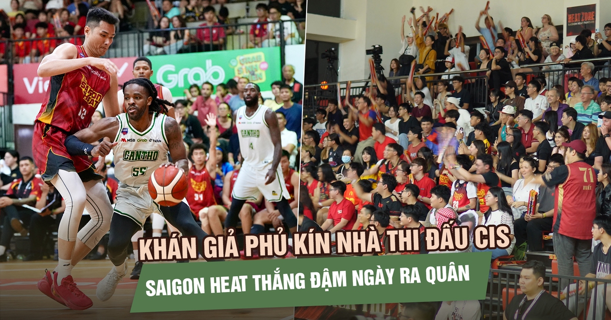 Khán giả phủ kín nhà thi đấu CIS, Saigon Heat thắng đậm ngày ra quân VBA 2026