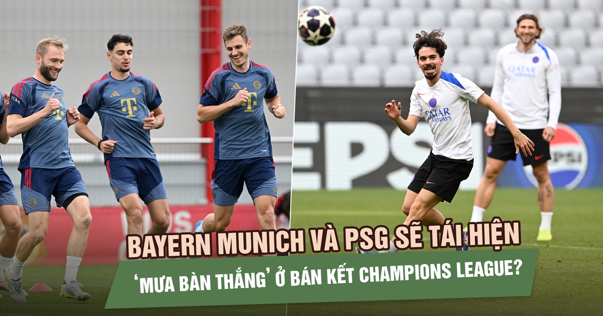 Bayern Munich và PSG sẽ tái hiện ‘mưa bàn thắng’ ở bán kết Champions League?