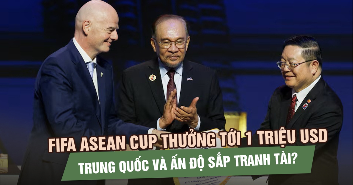 FIFA ASEAN Cup thưởng tới 1 triệu USD, Trung Quốc và Ấn Độ sắp tranh tài?