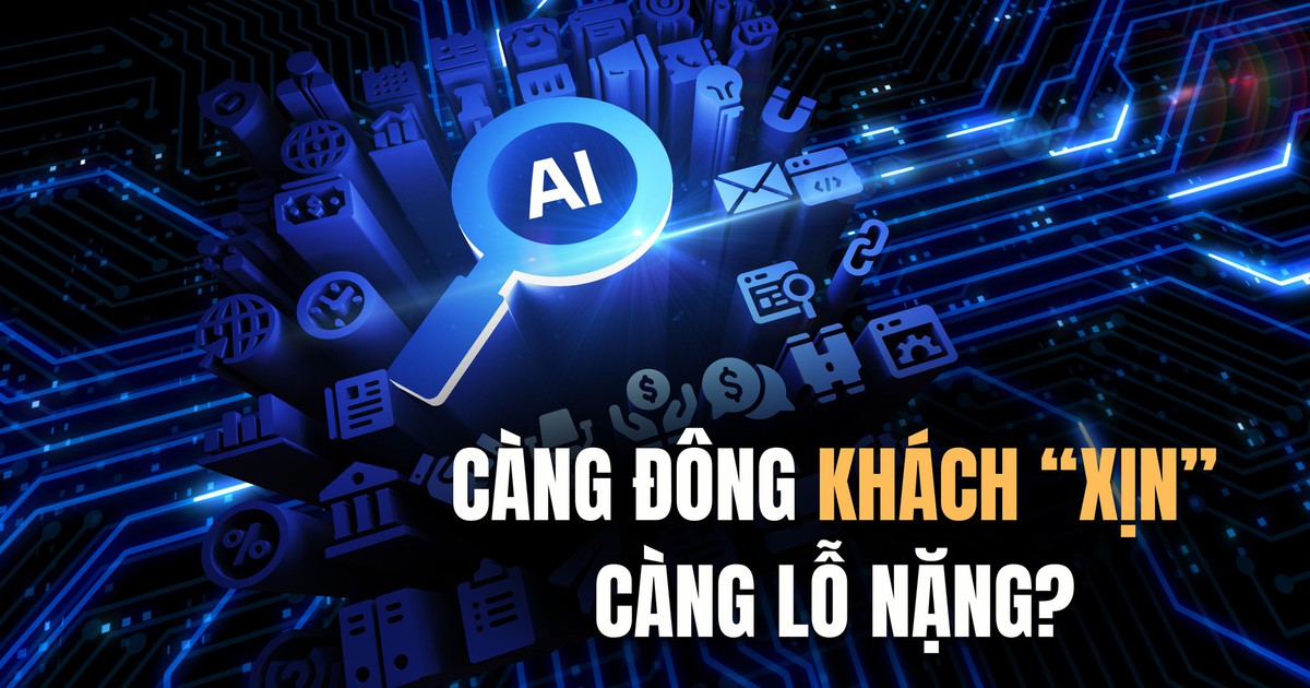 Bí mật sau những siêu AI: Càng đông khách 'xịn' càng lỗ nặng?