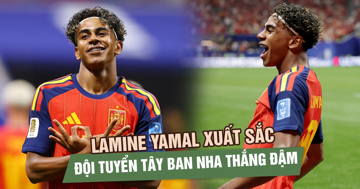 Lamine Yamal trở lại đúng lúc, đội tuyển Tây Ban Nha tìm lại dáng dấp ứng viên vô địch