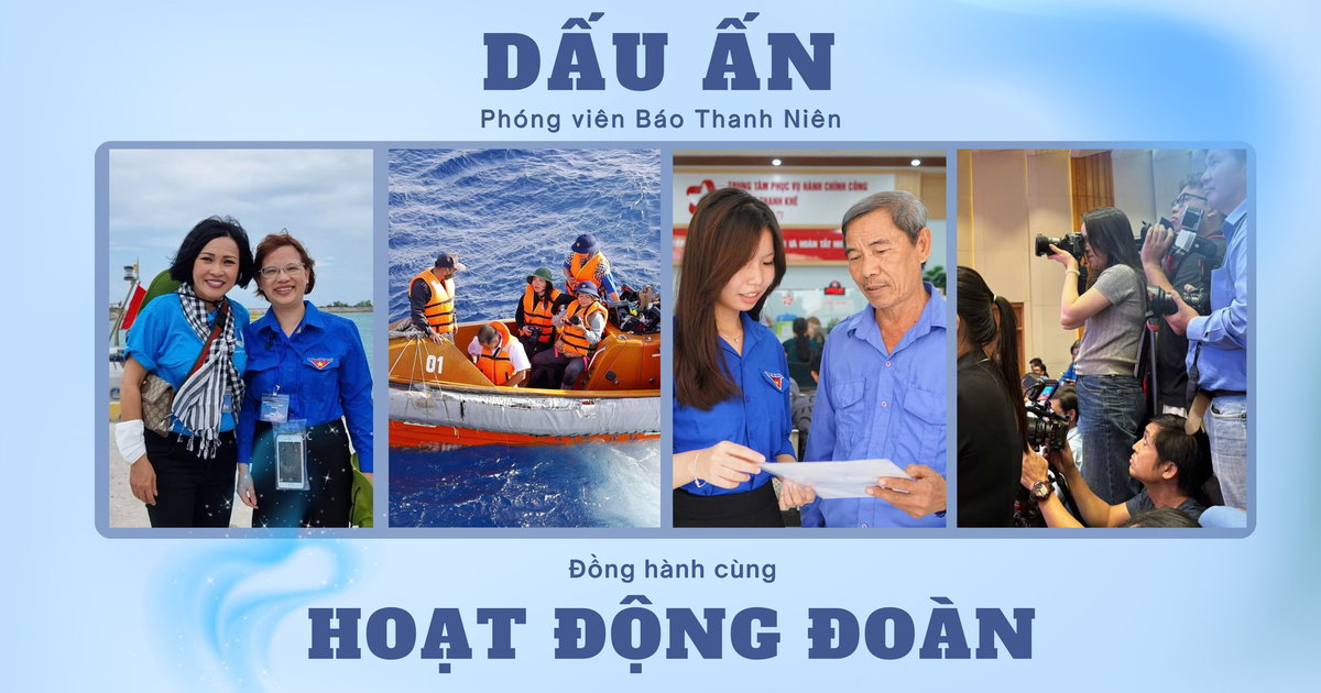 Dấu ấn của phóng viên Báo Thanh Niên đồng hành cùng hoạt động Đoàn