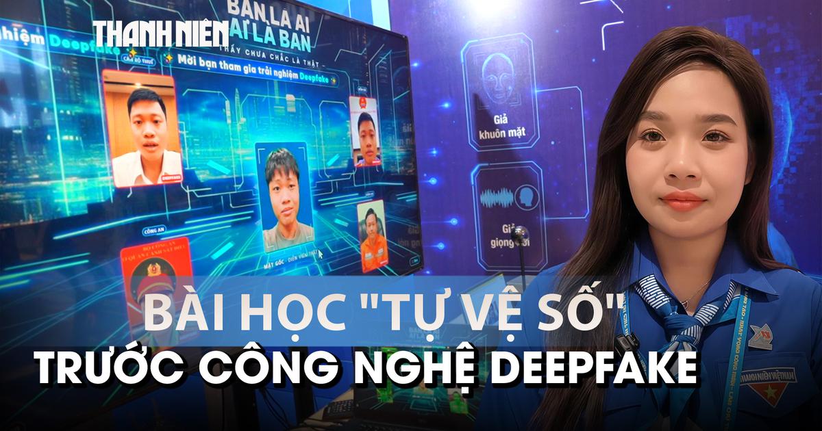 Bài học 'tự vệ số' trước công nghệ deepfake tại triển lãm Đại hội Đoàn toàn quốc