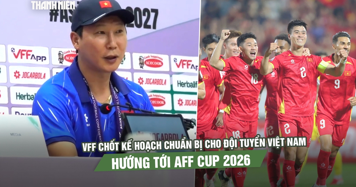 VFF chốt kế hoạch chuẩn bị cho đội tuyển Việt Nam hướng tới AFF Cup 2026