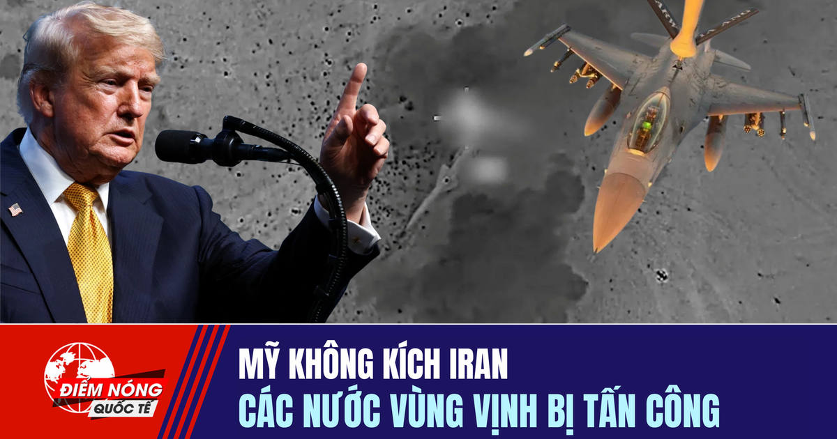 Tiêu điểm quốc tế ngày 13.7: Mỹ không kích Iran | Các nước vùng Vịnh bị tấn công