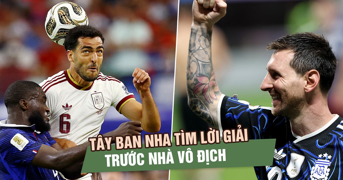 Bóng đá châu Âu vẫn chưa thể chặn Argentina: Liệu Tây Ban Nha có khác?