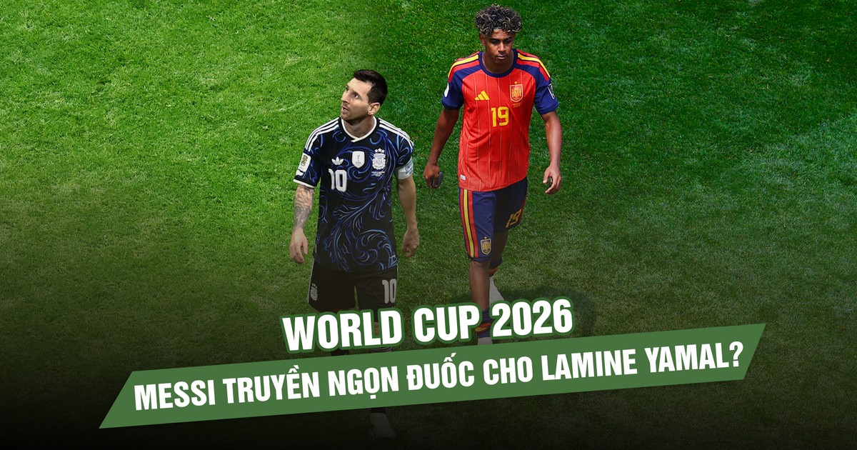 World Cup 2026: Messi truyền ngọn đuốc cho Lamine Yamal?