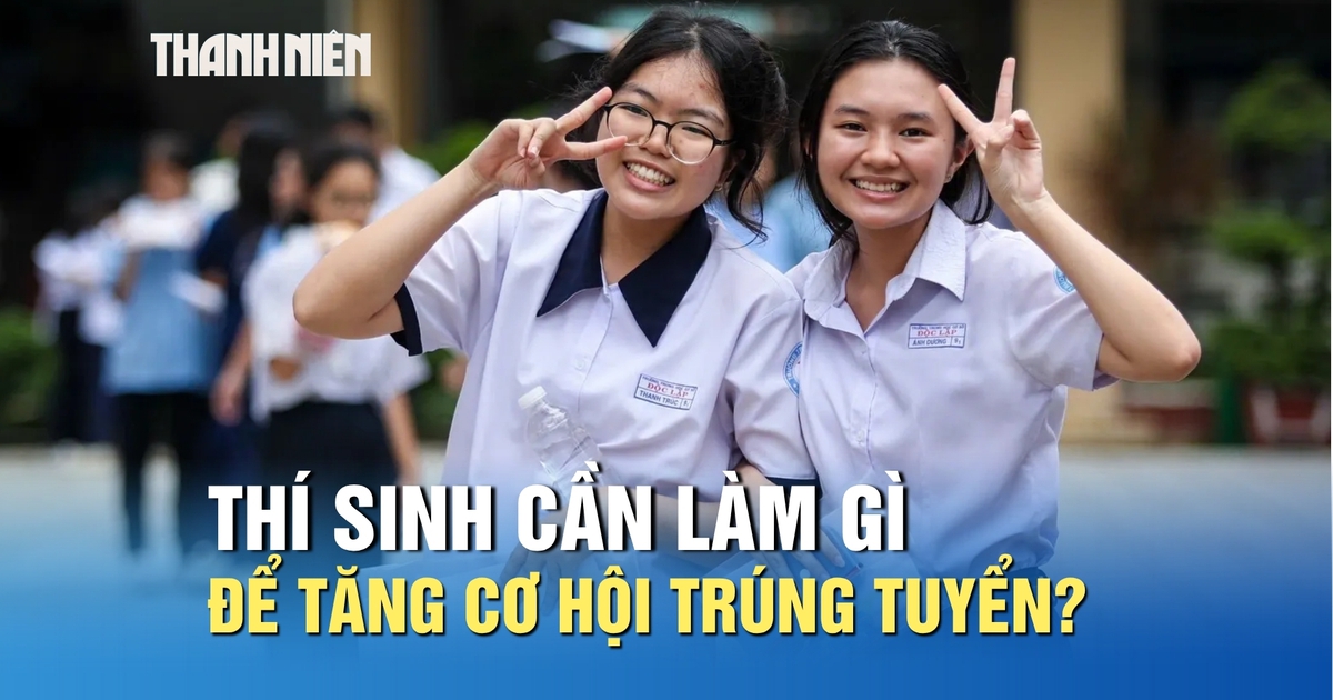 Biết điểm thi tốt nghiệp THPT, thí sinh cần làm gì để tăng cơ hội trúng tuyển?