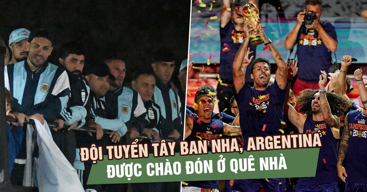 Tây Ban Nha diễu hành giữa biển người, Argentina được chào đón nồng nhiệt sau World Cup 2026