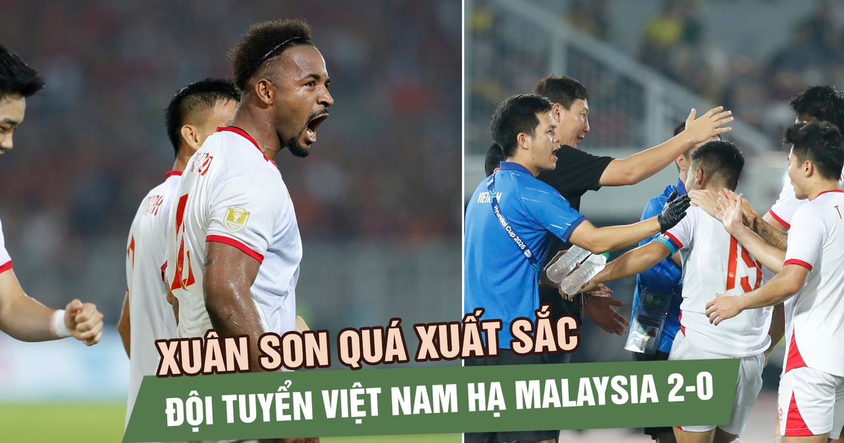 Xuân Son ghi bàn đẳng cấp, đội tuyển Việt Nam hạ Malaysia 2-0 ngay tại Kuala Lumpur