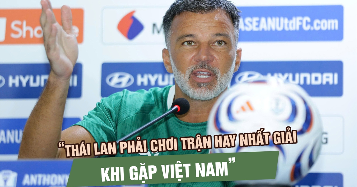 HLV Anthony Hudson: Thái Lan phải chơi trận hay nhất giải khi gặp Việt Nam