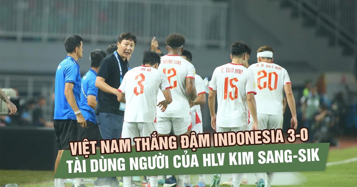 Đội tuyển Việt Nam thắng đậm Indonesia 3-0: Ấn tượng tài dùng người HLV Kim Sang-sik