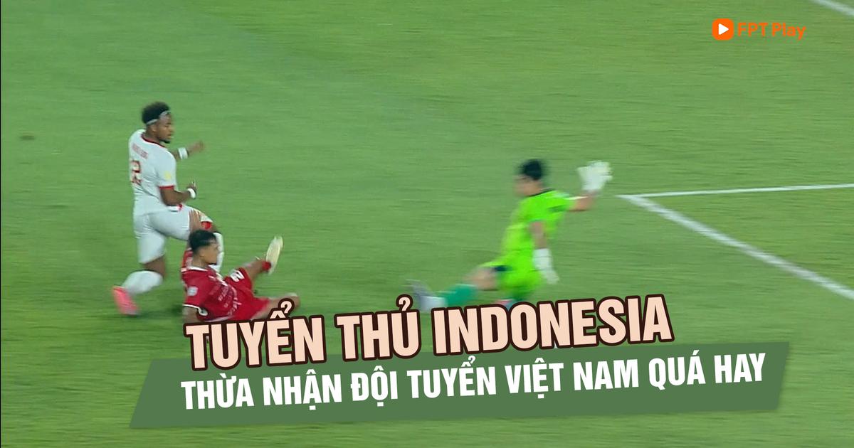 Tuyển thủ Indonesia thừa nhận đội tuyển Việt Nam quá hay, sẽ bước vào trận ‘sinh tử’ với Singapore