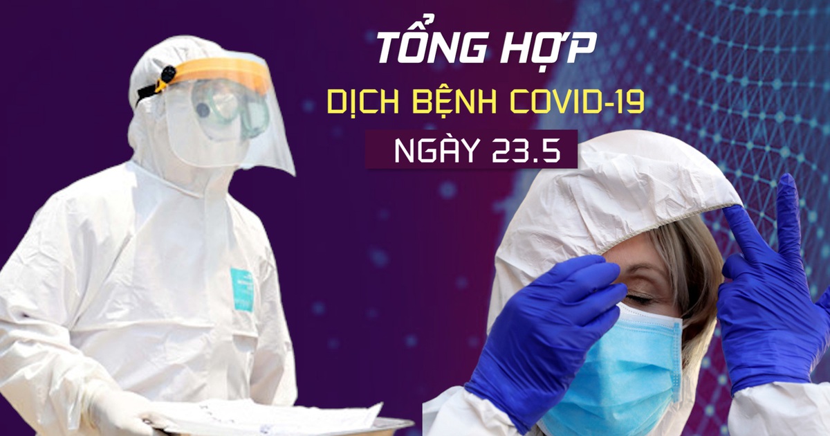 Tổng hợp tin dịch bệnh virus corona tối 23.5: Những cột mốc buồn ở các ổ dịch Covid-19 nóng bỏng